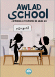 J'apprends a m'exprimer en langue arabe avec Awlad School (vol 3)