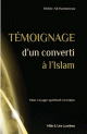 Temoignage d'un converti a l'islam